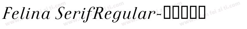Felina SerifRegular字体转换